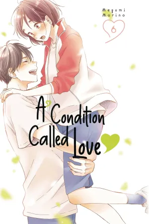 A CONDITION OF LOVE GN VOL 06 (C: 0-1-1) (01/24/2024) KODANSHA COMICS